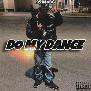 Do My Dance (Explicit)