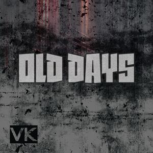 Old Days (Explicit)