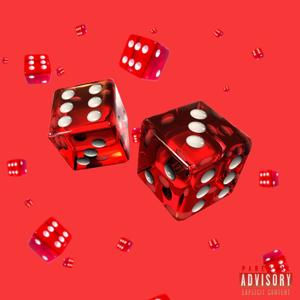 Roll the Dice (Explicit)