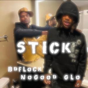 Stick (feat. BD Flock) [Explicit]