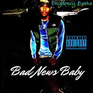 Bad News Baby (Explicit)