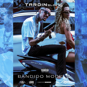 Bandido Modelo (Explicit)