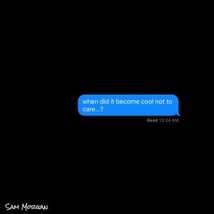 when did it become cool not to care?