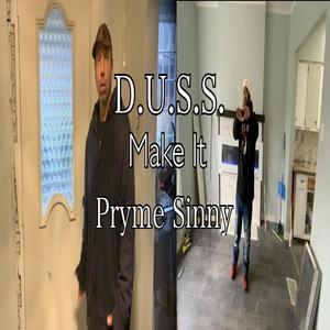 Make It (feat. Pryme Sinny) (Explicit)