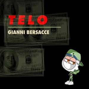 TELO (feat. GIANNI BERSACCE) (Explicit)