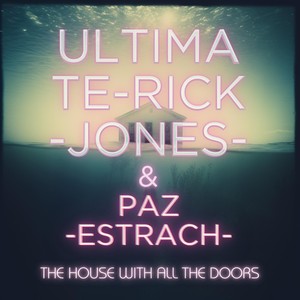 The House with All the Doors (feat. Paz Estrach)