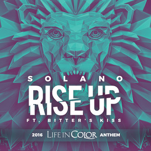 Rise Up 2016 Life In Color Anthem