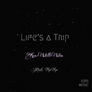 Life's a Trip (Explicit)