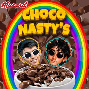 Choco Nasty´s (Explicit)