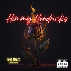 HIMMY HENDRICKS (Explicit)