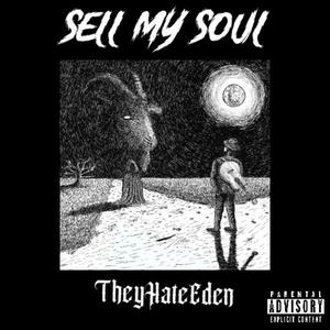 Sell My Soul (feat. QueueUpNext!) [Explicit]