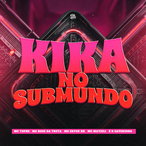 KIKA NO SUBMUNDO (Explicit)