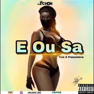 E ou sa (feat. Franco love) (Explicit)