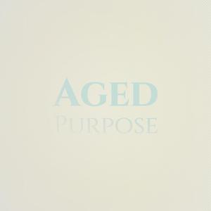 Aged Purpose