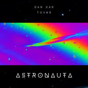 ASTRONAUTA (feat. tovxr) [Explicit]