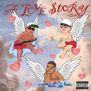 A Love $tory (Explicit)