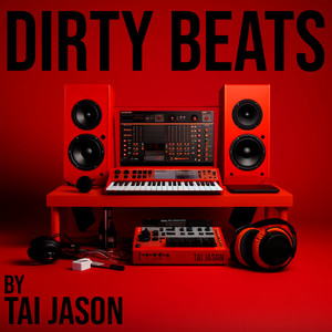 Dirty Beats - Tai Jason