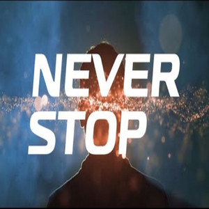 Never Stop