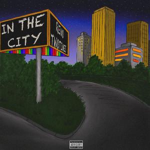 In The City (Explicit)