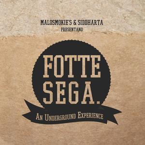 Fotte Sega (An underground Experience) [Explicit]