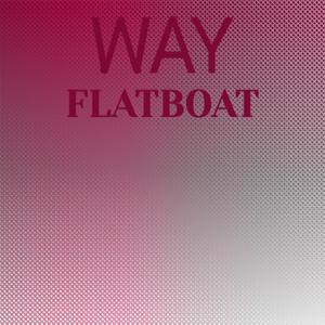 Way Flatboat