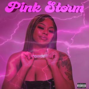 Pink Storm (Explicit)