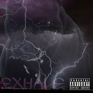 Exhale (Explicit)