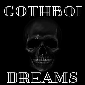 Gothboi Dreams (feat. Devious R) [Explicit]