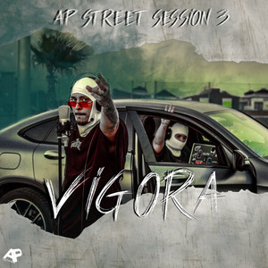 Vigora || AP street Sessions #3