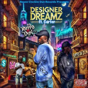 Designer Dreamz (feat. Carter) [Explicit]