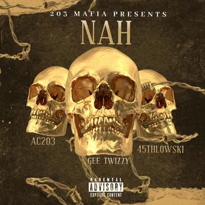 Nah (Explicit)
