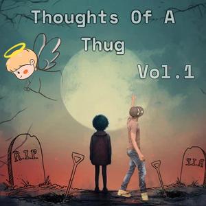 Thoughts Of A Thug :, Vol. 1 (Explicit)