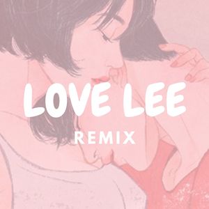 Love Lee (Reggaeton)封面