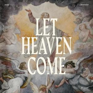 Let Heaven Come / Our Father (Live at Conf)