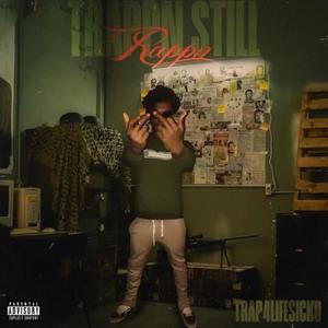 Trappn StilI Rappnn (Explicit)