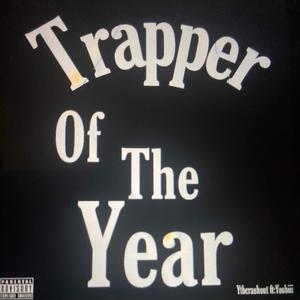 Trapper Of The Year (feat. Yoshiii) [Radio Edit] [Explicit]