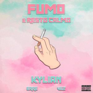 Fumo E Resto Calmo (feat. Fvkin Erre & Vez) [Explicit]