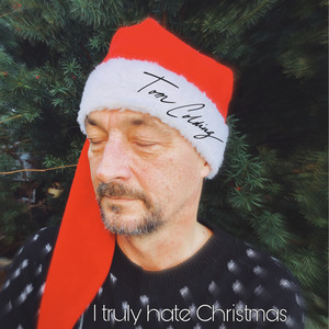 I Truly Hate Christmas (Explicit)