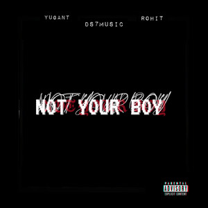 Not Your Boy (Explicit)