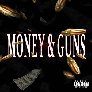 Money & Guns (Explicit)