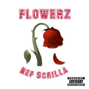 Flowerz (Explicit)