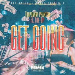 Get Going! (feat. Toeup) [Explicit]