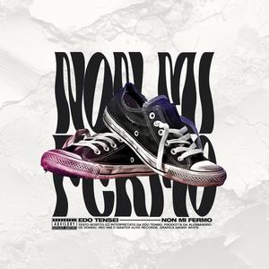 NON MI FERMO (Explicit)