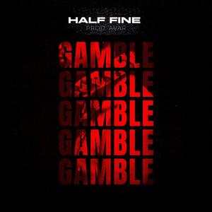 Gamble (feat. AVAR) [Explicit]