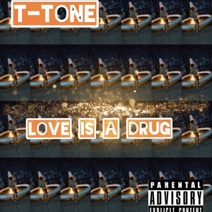 Love Is a Drug (Explicit)