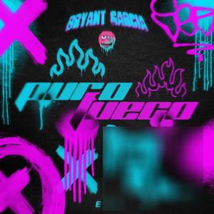 PURO FUEGO (Explicit)