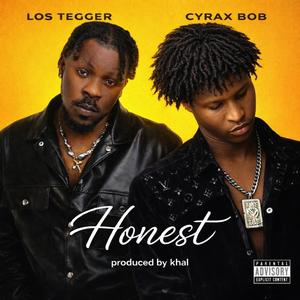 Honest (feat. Los Tegger & Cyrax Bob) (Explicit)