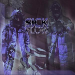 Sick Flow (Explicit)