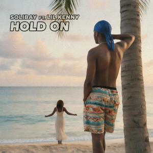 Hold On (feat. Lil Kenny)