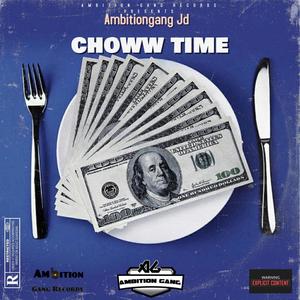 Choww time (Explicit)